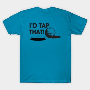 I'd Tap That T-Shirt